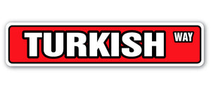 TURKISH FLAG Street Sign
