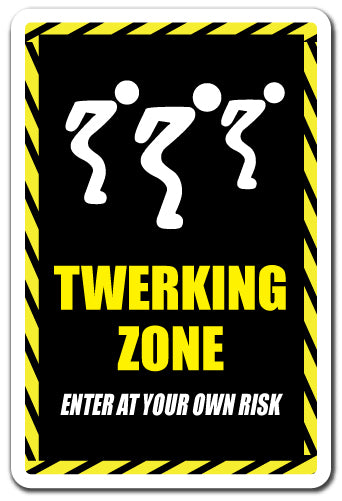 Twerking Zone Vinyl Decal Sticker