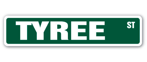 TYREE Street Sign