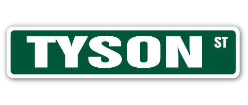 TYSON Street Sign