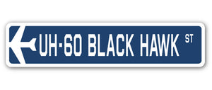 UH-60 Black Hawk Street Sign