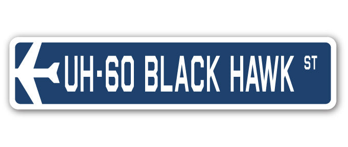 UH-60 Black Hawk Street Sign