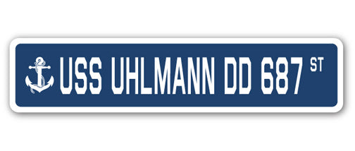 USS UHLMANN DD 687 Street Sign