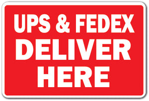 Ups & Fedex Deliver Here Vinyl Decal Sticker