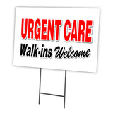 URGENT CARE WALK-INS WELCOME