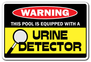 URINE DETECTOR Warning Sign