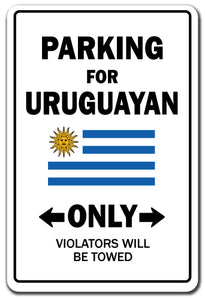 PARKING FOR URUGUAYAN ONLY uruguay flag national pride love gift