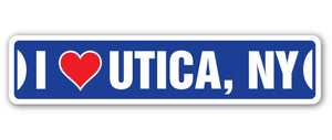 I LOVE UTICA, NEW YORK Street Sign