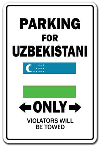 PARKING FOR UZBEKISTANI ONLY Sign