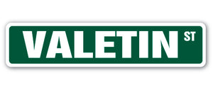 VALETIN Street Sign