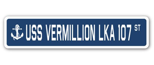 USS VERMILLION LKA 107 Street Sign