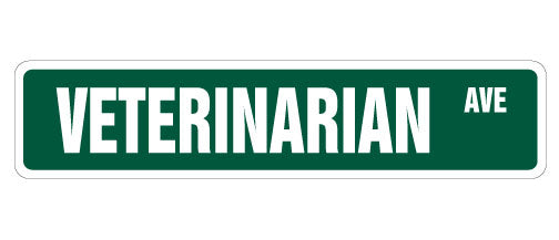 VETERINARIAN Street Sign