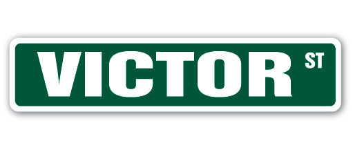 VICTOR Street Sign