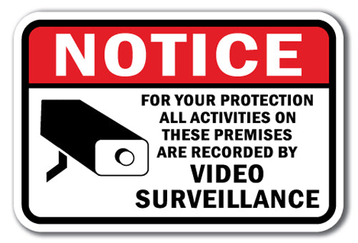 Notice For Your Protection All Activities On These Premises Are Recorded By Video Surveillance