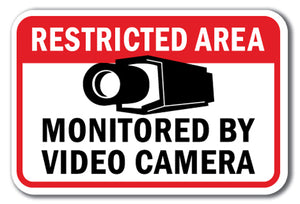 Restricted Area Monitored By Video Camera 1