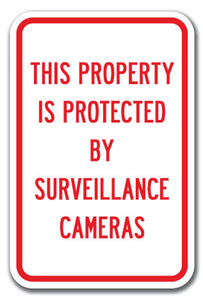 This Property Is Protected By Surveillance Cameras