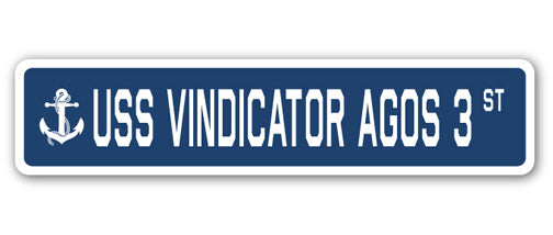 USS VINDICATOR AGOS 3 Street Sign