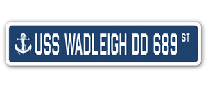 USS WADLEIGH DD 689 Street Sign