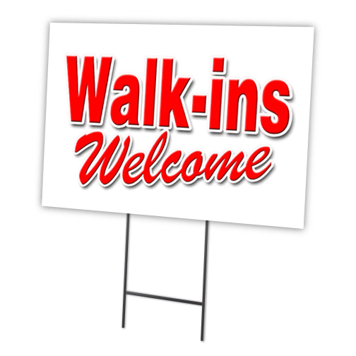 WALK-INS WELCOME