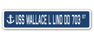 USS WALLACE L LIND DD 703 Street Sign
