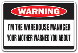 I'm The Warehouse Manager Vinyl Decal Sticker