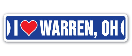 I LOVE WARREN, OHIO Street Sign