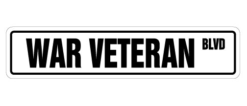 WAR VETERAN Street Sign