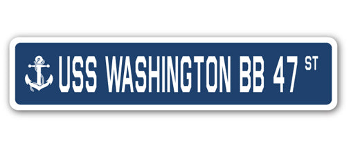USS WASHINGTON BB 47 Street Sign