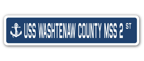 USS WASHTENAW COUNTY MSS 2 Street Sign