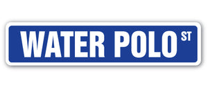WATER POLO Street Sign