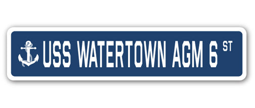 USS WATERTOWN AGM 6 Street Sign