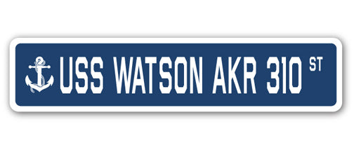 USS WATSON AKR 310 Street Sign
