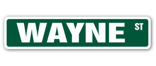 WAYNE Street Sign