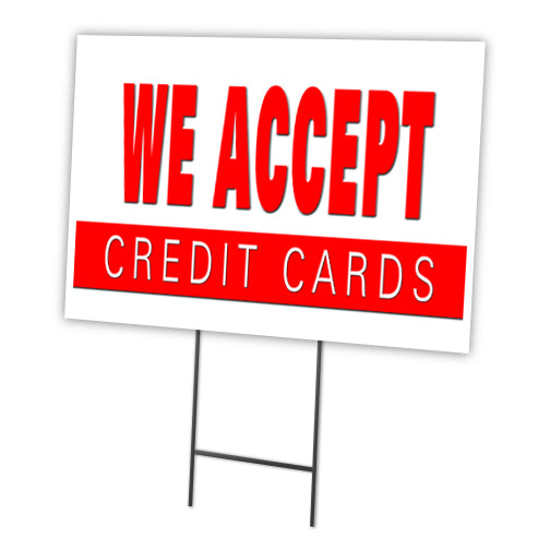 WE ACCEPT CREDIT CARDS