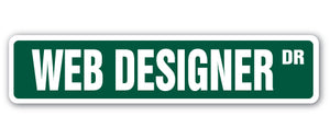 WEB DESIGNER Street Sign