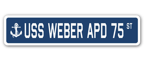 USS WEBER APD 75 Street Sign