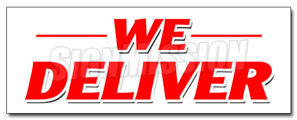We Deliver Decal