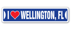 I LOVE WELLINGTON, FLORIDA Street Sign