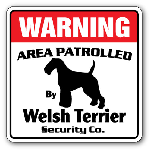 WELSH TERRIER Security Sign