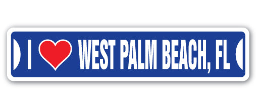 I LOVE WEST PALM BEACH, FLORIDA Street Sign