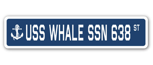 USS WHALE SSN 638 Street Sign