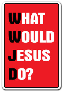 What Would Jesus Do Vinyl Decal Sticker