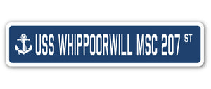 USS WHIPPOORWILL MSC 207 Street Sign