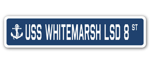 USS WHITEMARSH LSD 8 Street Sign