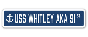 USS WHITLEY AKA 91 Street Sign