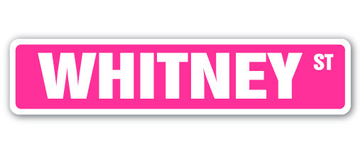 WHITNEY Street Sign