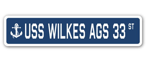 USS WILKES AGS 33 Street Sign