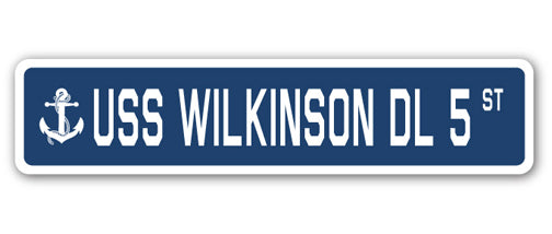 USS WILKINSON DL 5 Street Sign