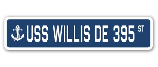 USS WILLIS DE 395 Street Sign
