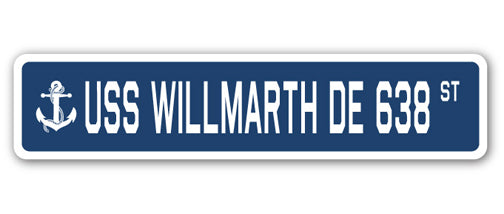 USS WILLMARTH DE 638 Street Sign